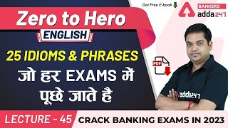 25 Idioms and Phrases  English  Adda247 Banking Classes  Lec45 [upl. by Odilo]