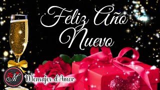 FELIZ AÑO NUEVO 2024🎄Lindo mensaje de Felicitación de año nuevo🎁Happy New Year Adios 2023 NOCHEVIEJA [upl. by Nivlad793]