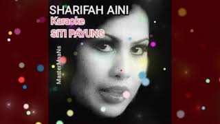 SHARIFAH AINI SITI PAYUNG KARAOKE M1 [upl. by Eresed989]