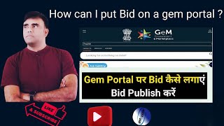 How to publish a bid in GeM  How to create a bid in the GeM portal  how to make a bid in Gem [upl. by Calabresi]