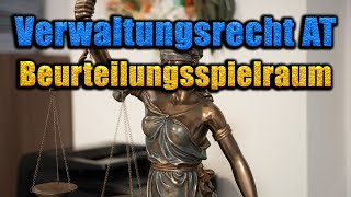 Beurteilungsspielraum der Verwaltung Übersicht  Verwaltungsrecht AT 10 [upl. by Lauer]