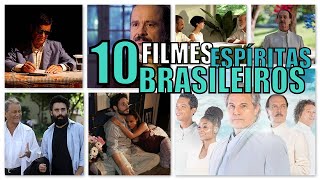 10 FILMES ESPÍRITAS BRASILEIROS para conhecer e comentar [upl. by Rind]