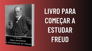 Com qual livro começar a estudar Freud  Psicanálise PampR 18 [upl. by Esinned91]