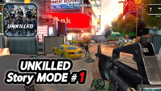 UNKILLED GAMEPLAY STORY MODE 1  UNKILLED [upl. by Hinckley]