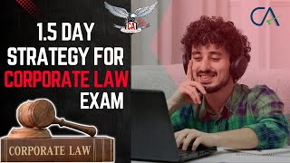 CA Intermediate Corporate Law 15 Day Strategy for Jan 2025 ICAI Exams  Must Check [upl. by Goober]