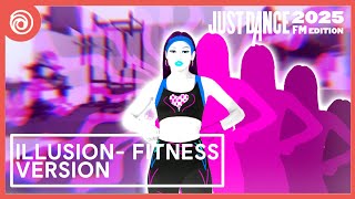 Just Dance 2025 FM Edition  Ilussion  Fitness Version by Dua Lipa [upl. by Lefty]