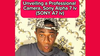 Unveiling a professional camera Sony A7 iv  Atopuakwa [upl. by Parke]