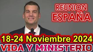 REUNION VIDA Y MINISTERIO CRISTIANO DE ESTA SEMANA  19 de NOVIEMBRE 2024  ESPAÑA [upl. by Gathard185]