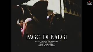 Pagg Di Kalgi Full Song Gagan Balran  Sargi Maan  Deol Harman  Aman Bareta  New Punjabi Songs [upl. by Anilac]