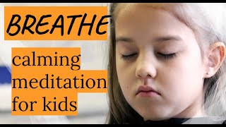 Breathe Calm Meditation by Kids with Headspace  Tubbenden Primary School  LitFilmFest [upl. by Donatelli]