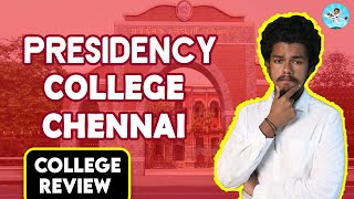 Presidency College Chennai Review  Placement  Salary Admission  Fees  College Campus Review [upl. by Dorry853]