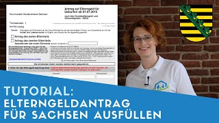 ▶ Elterngeldantrag für Sachsen ausfüllen  Tipps [upl. by Melinda]