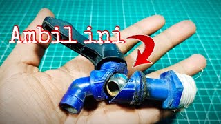 Ambil isi Kran Rusak  Dapatkan Manfaat Yg Tak Terduga Sebelumnya [upl. by Anairol953]