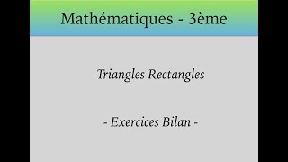 3e  Triangles Rectangles révisions [upl. by Ahsaele]