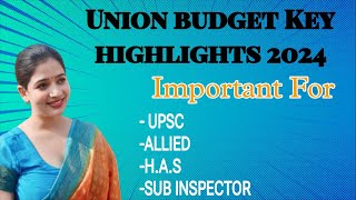 Union Budget 2024 Key Highlights  Budget 2024  By Oshin [upl. by Nnad967]