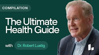 The ULTIMATE Guide to Glucose INSULIN RESISTANCE amp Metabolic Health Compilation  Dr Robert Lustig [upl. by Nancie]