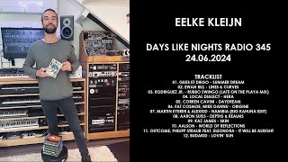 EELKE KLEIJN Netherlands  DAYS like NIGHTS Radio 345 24062024 [upl. by Ahsiliw]