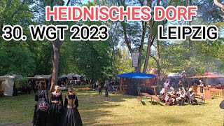 HEIDNISCHES DORF  30 WGT 2023  LEIPZIG  WAVE GOTIK TREFFEN  HeiDo [upl. by Spearman]