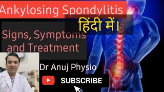 Ankylosing Spondylitis  Causes Symptoms and Treatment [upl. by Gnilrac]