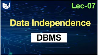 data independence in dbms  logical and physical data [upl. by Ahsyt227]