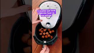 5 receitas fáceis e deliciosas na air fryer [upl. by Britney]