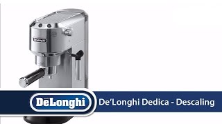 DeLonghi Dedica EC680 How To Descale Your Machine [upl. by Luapleahcim495]