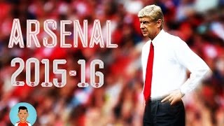 Arsenal 201516  quotThe Dreamquot [upl. by Asel]