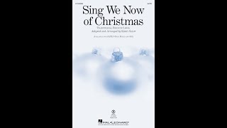 Sing We Now of Christmas SATB Choir  Arranged by Kirby Shaw [upl. by Aela]