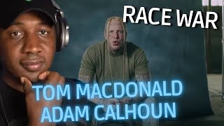 Spitting FACTS  Tom MacDonald amp Adam Calhoun  quotRace Warquot  REACTION [upl. by Lenssen839]