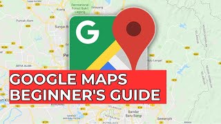 Google Maps Tutorials How to Use Google Maps 2024 [upl. by Mora]