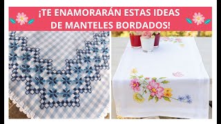 Mira Estas 10 Hermosas Ideas De Manteles Bordados A Manos ¡Te Enamorarán [upl. by Cal]