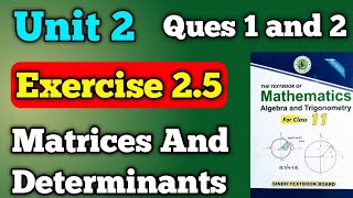 Exercise 25 unit 2 matrices and determinant class 11 new mathematics book  questions 1 and 2 [upl. by Garrity]