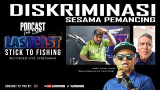 LAST CAST Season 1  Episode 3 Diskriminasi Sesama Pemancing  Pemancing Selek [upl. by Oecile]