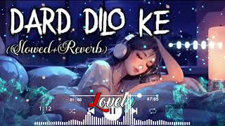 dard dilo ke kam ho jate slowed and reverb [upl. by Austine]