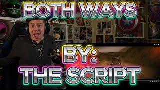 I FREAKING LOVE THIS BAND Blind reaction to The Script  Both Ways [upl. by Atteiram]