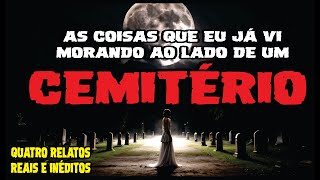 COMO É MORAR AO LADO DE UM CEMITÉRIO  CASOS SOBRENATURAIS REAIS E INÉDITOS [upl. by Shayna111]