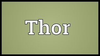 Thor Meaning [upl. by Behah]