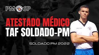 ATESTADO MÉDICO NO TAF DA PM  CONCURSO SOLDADO PM [upl. by Asilej]