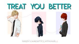 【Miraculous Ladybug】Treat You Better 🐞😺 [upl. by Kobylak38]