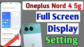 Oneplus Nord 4 5g full screen mode settings  How to use full screen display in Oneplus Nord 4 5g [upl. by Ahsilyt]