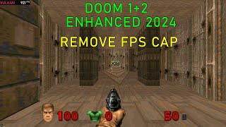 Doom  Doom II Enhanced Edition 2024 Remove FPS CAP  Unlimited FPS [upl. by Farrow]