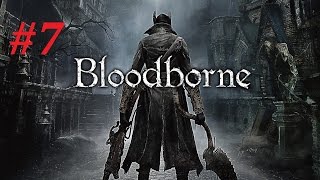 Bloodborne Walkthrough 7 Old Yharnam Pt 1 [upl. by Neumark]