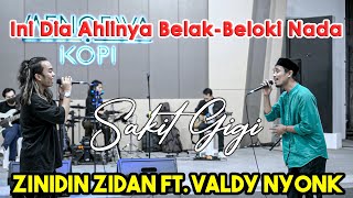 Si Raja Cengkok Sakit Gigi Meggy Z Live Ngamen Valdy Nyonk ft Zinidin Zidan [upl. by Irec752]