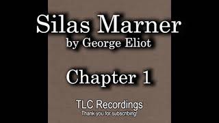 Silas Marner by George Eliot  Chapter 1 AUDIOBOOK [upl. by Salisbury]