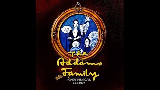 The Addams Family Musical [upl. by Capriola]