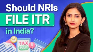 Do NRIs Need to File Income Tax Return in India  ITR Filing for NRIs  Groww NRI [upl. by Wales]