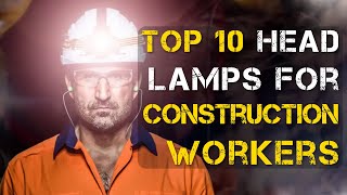 Top 10 Best Headlamp for Construction Workers [upl. by Brad]