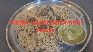 Arabian Mutton Pulao  Iftar special Arabian Mutton Pulao  Mutton Pulao RecipeYakhni Pulao Recipe [upl. by Tudela]