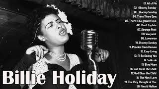 Best Songs Of Billie Holiday Playlist 2024  Billie Holiday Greatest Hits Full Album 2024 [upl. by Korff377]