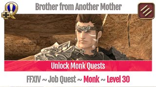 FFXIV Unlock Quest Monk Level 30  A Realm Reborn  Brother from Another Mother [upl. by Jarrid]